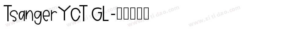 TsangerYCT GL字体转换